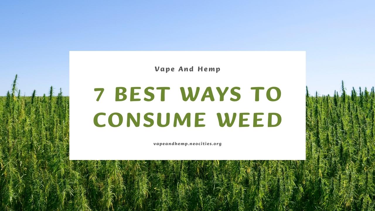 Best Ways to Consume Weed
